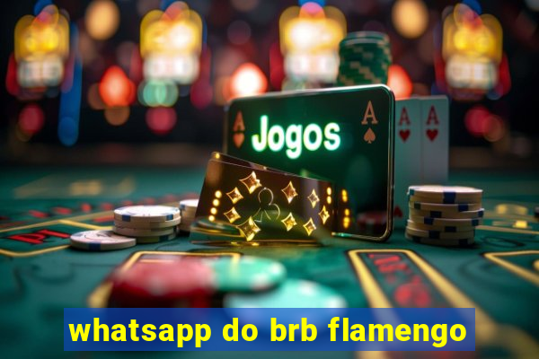 whatsapp do brb flamengo